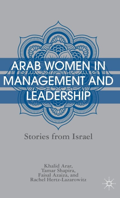 Arab Women in Management and Leadership: Stories from Israel