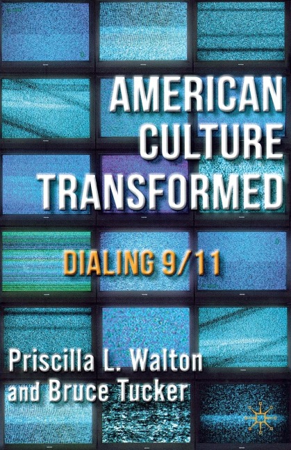 American Culture Transformed: Dialing 9/11