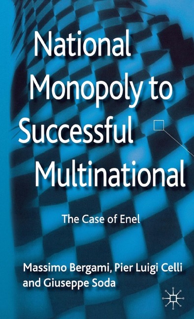 National Monopoly to Successful Multinational: The Case of Enel