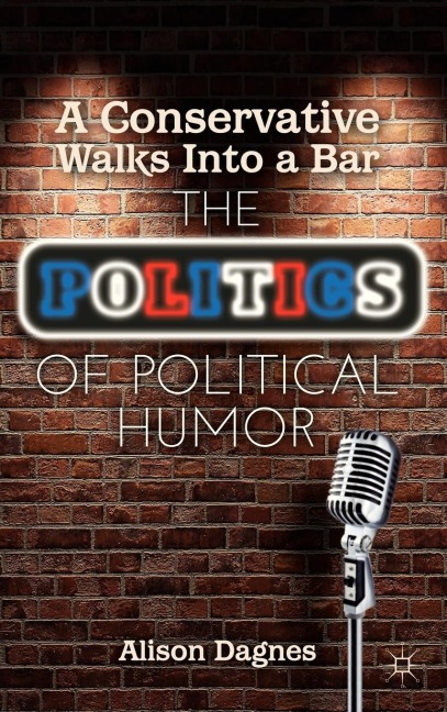 A Conservative Walks Into a Bar: The Politics of Political Humor