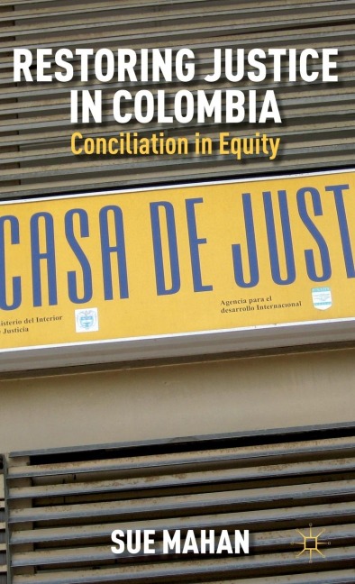 Restoring Justice in Colombia: Conciliation in Equity