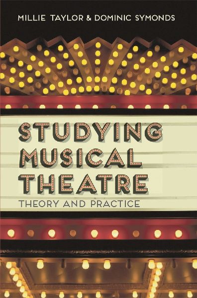 Studying Musical Theatre: Theory and Practice