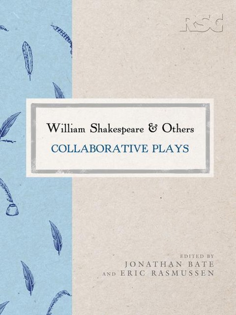 William Shakespeare and Others: Collaborative Plays