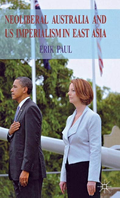 Neoliberal Australia and US Imperialism in East Asia