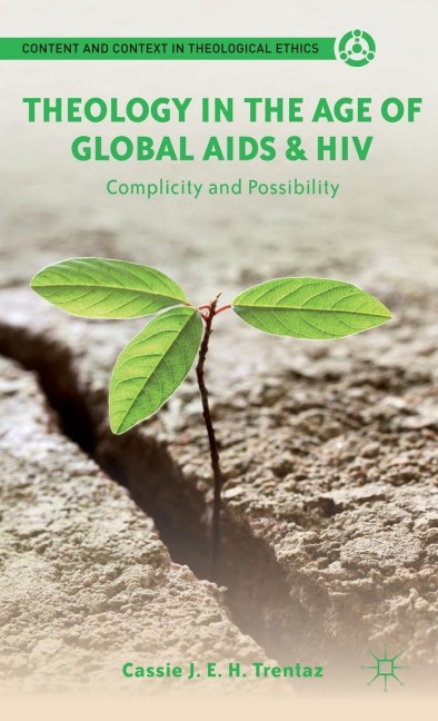 Theology in the Age of Global AIDS & HIV: Complicity and Possibility