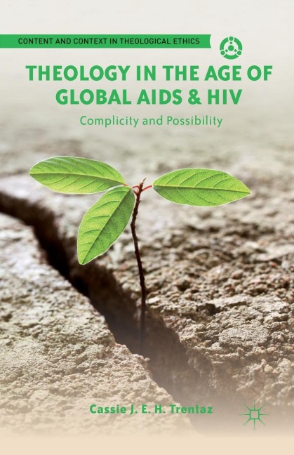 Theology in the Age of Global AIDS & HIV: Complicity and Possibility