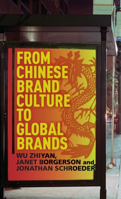 From Chinese Brand Culture to Global Brands: Insights from Aesthetics, Fashion, and History