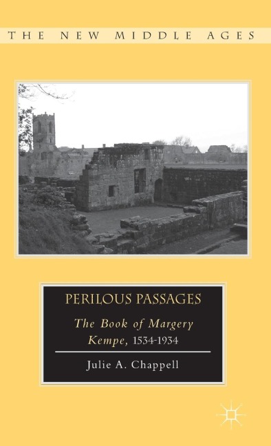 Perilous Passages: The Book of Margery Kempe, 1534-1934