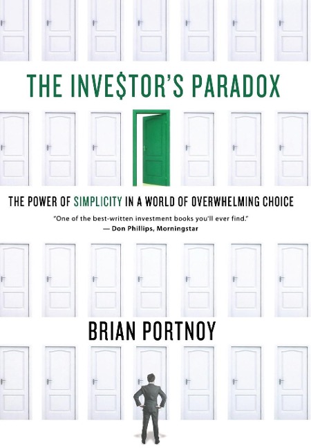Investors Paradox: The Power of Simplicity in a World of Overwhelming Choice