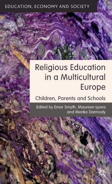 Religious Education in a Multicultural Europe: Children, Parents and Schools