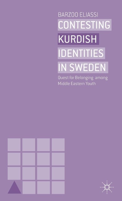 Contesting Kurdish Identities in Sweden: Quest for Belonging Among Middle Eastern Youth