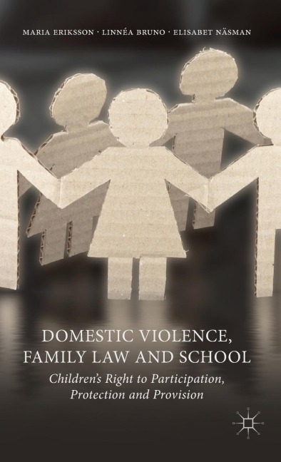 Domestic Violence, Family Law and School: Childrens Right to Participation, Protection and Provision