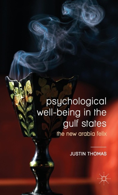Psychological Well-Being in the Gulf States: The New Arabia Felix