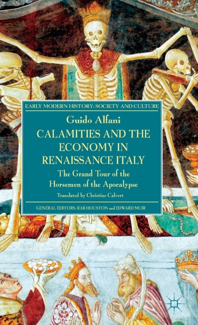Calamities and the Economy in Renaissance Italy: The Grand Tour of the Horsemen of the Apocalypse