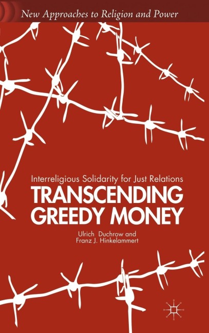 Transcending Greedy Money: Interreligious Solidarity for Just Relations