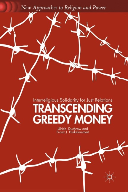 Transcending Greedy Money: Interreligious Solidarity for Just Relations