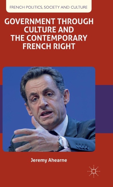 Government Through Culture and the Contemporary French Right