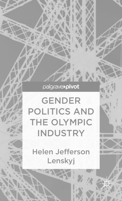 Gender Politics and the Olympic Industry