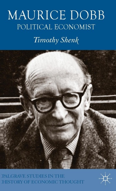 Maurice Dobb: Political Economist