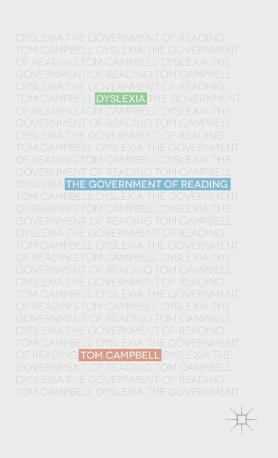 Dyslexia: The Government of Reading