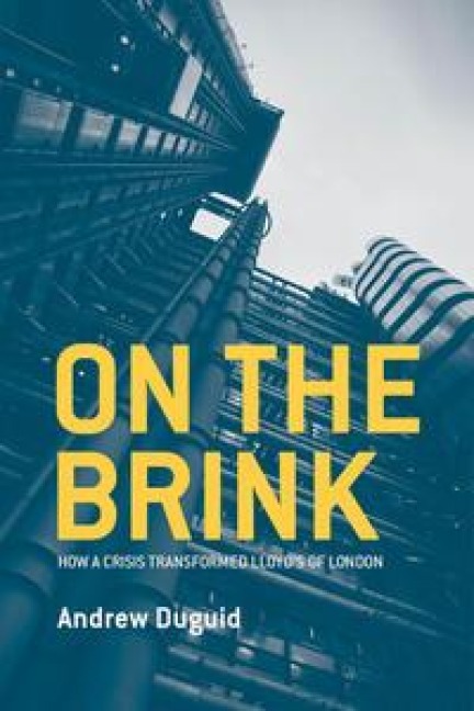 On the Brink: How a Crisis Transformed Lloyds of London