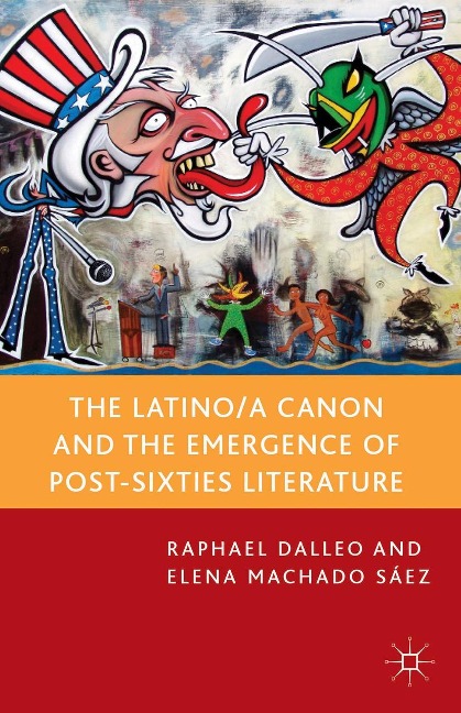 The Latino/A Canon and the Emergence of Post-Sixties Literature