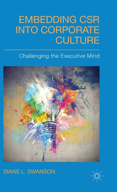 Embedding Csr Into Corporate Culture: Challenging the Executive Mind