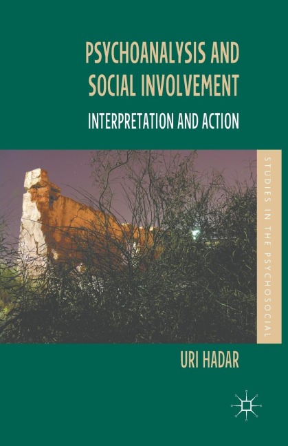Psychoanalysis and Social Involvement: Interpretation and Action
