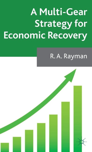A Multi-Gear Strategy for Economic Recovery