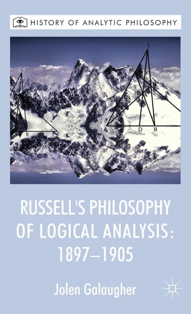 Russell's Philosophy of Logical Analysis, 1897-1905