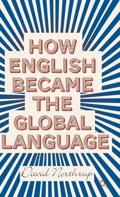 How English Became the Global Language