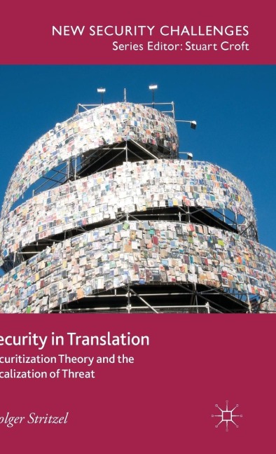 Security in Translation: Securitization Theory and the Localization of Threat