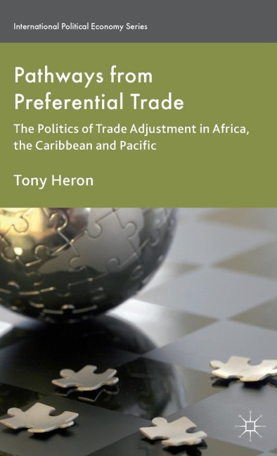 Pathways from Preferential Trade: The Politics of Trade Adjustment in Africa, the Caribbean and Pacific