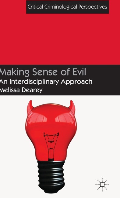 Making Sense of Evil: An Interdisciplinary Approach