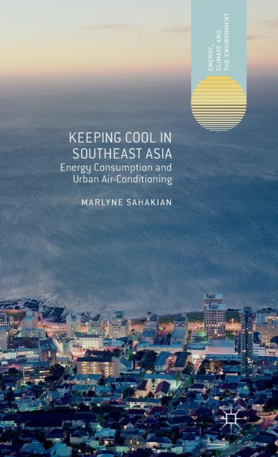 Keeping Cool in Southeast Asia: Energy Consumption and Urban Air-Conditioning