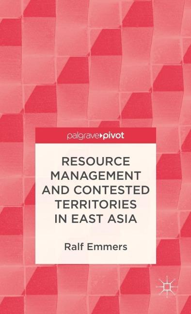 Resource Management and Contested Territories in East Asia