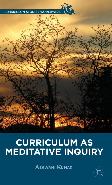 Curriculum as Meditative Inquiry