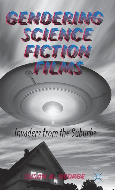 Gendering Science Fiction Films