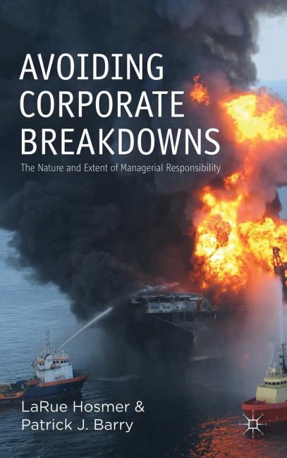 Avoiding Corporate Breakdowns: The Nature and Extent of Managerial Responsibility