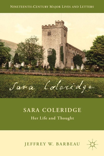 Sara Coleridge: Her Life and Thought