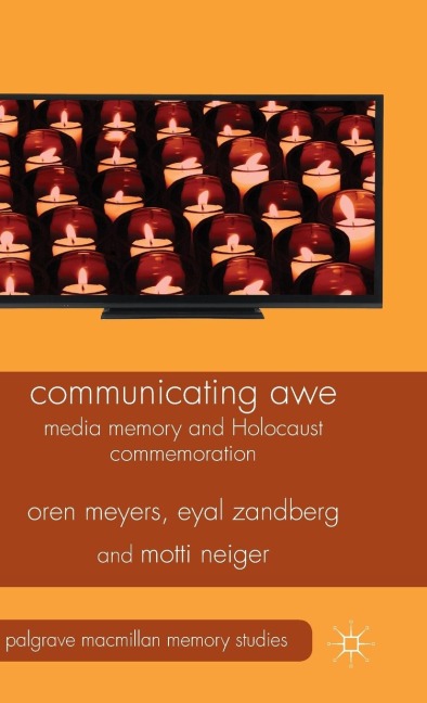 Communicating Awe: Media Memory and Holocaust Commemoration