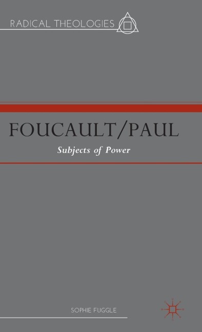 Foucault/Paul: Subjects of Power