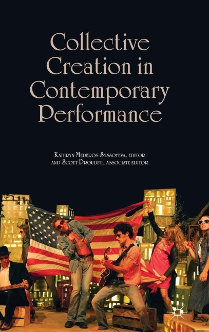 Collective Creation in Contemporary Performance