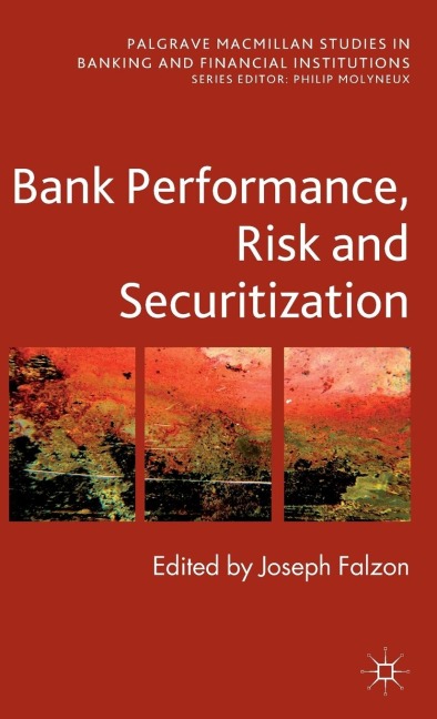 Bank Performance, Risk and Securitization