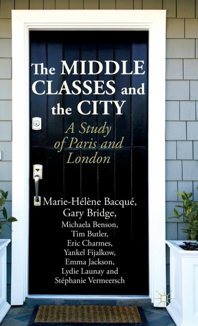 The Middle Classes and the City: A Study of Paris and London