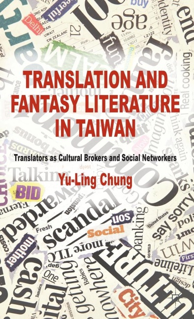 Translation and Fantasy Literature in Taiwan: Translators as Cultural Brokers and Social Networkers