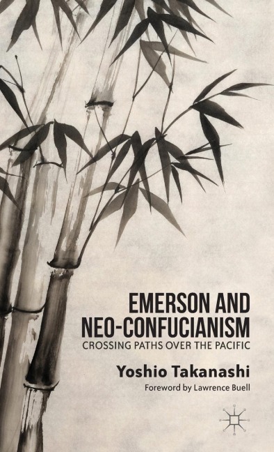 Emerson and Neo-Confucianism: Crossing Paths Over the Pacific