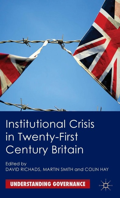 Institutional Crisis in 21st-Century Britain