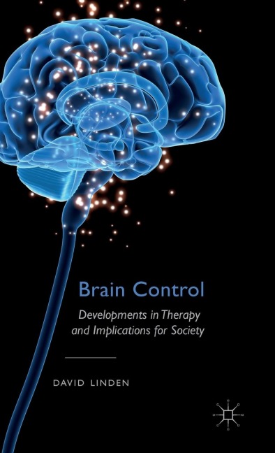 Brain Control: Developments in Therapy and Implications for Society