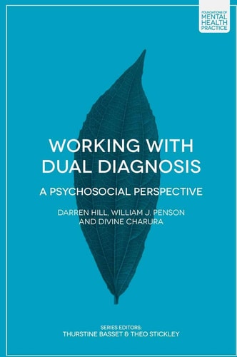 Working with Dual Diagnosis A Psychosocial Perspective